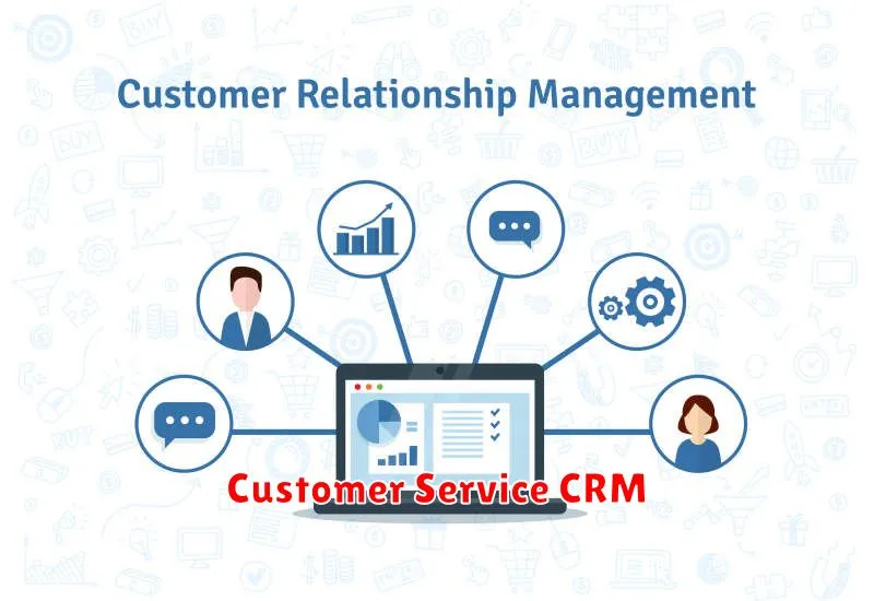 Customer Service CRM